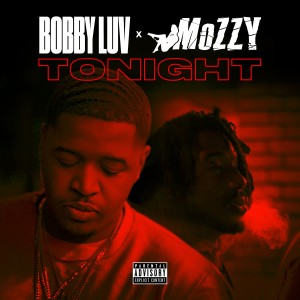 Listen to Tonight (Explicit) song with lyrics from Bobby Luv