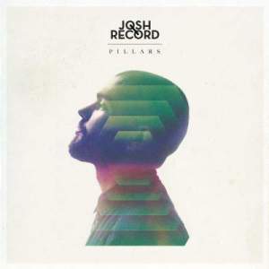 อัลบัม Pillars ศิลปิน Josh Record