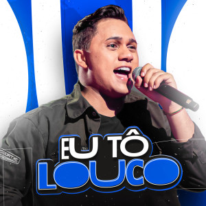 Listen to EU TÔ LOUCO song with lyrics from Josué Bom de Faixa