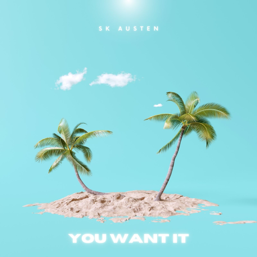 You Want It