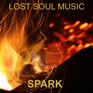 ดาวน์โหลดและฟังเพลง Spark พร้อมเนื้อเพลงจาก LOST SOUL MUSIC