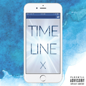 Listen to Timeline (Explicit) song with lyrics from X