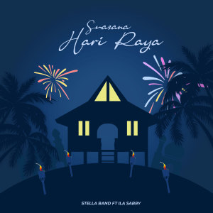 Listen to Suasana Hari Raya song with lyrics from Stellar Band