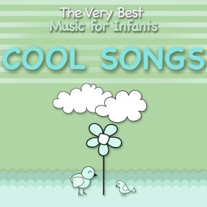 Smart Babies的專輯Music for Infants-Cool Songs