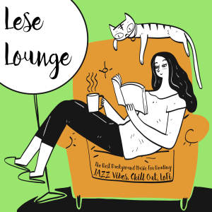Various Artists的專輯Lese-Lounge - The Best Background Music for Reading: Jazz Vibes, Chill Out, LoFi
