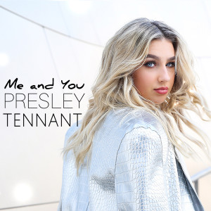 收聽Presley Tennant的Me and You歌詞歌曲