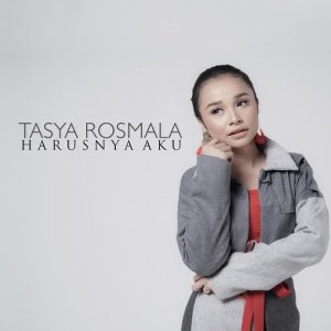Dengarkan lagu Harusnya Aku nyanyian Tasya Rosmala dengan lirik