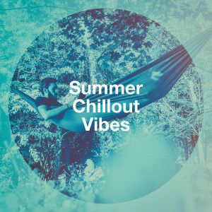 Album Summer Chillout Vibes oleh Ibiza Lounge Club