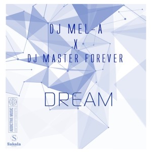 Dj Mel-A的專輯Dream