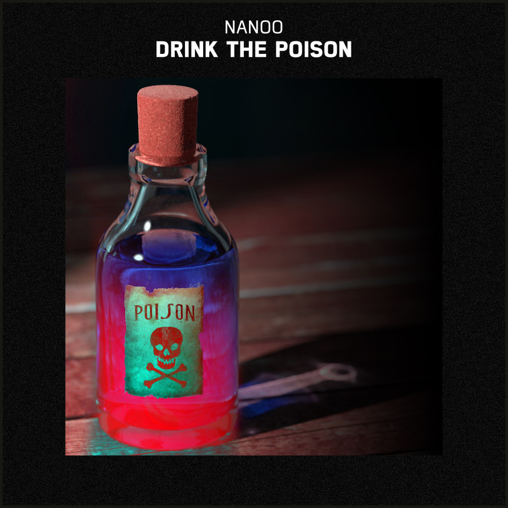 Drink the Poison (Explicit)