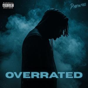 PAIDINFULL的專輯Overrated (Explicit)