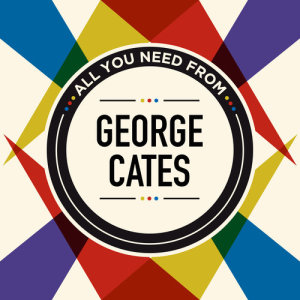 อัลบัม All You Need From ศิลปิน George Cates