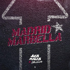 อัลบัม Madrid X Marbella ศิลปิน Juan Magan
