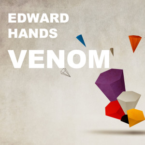 Listen to Venom song with lyrics from Edward Hands