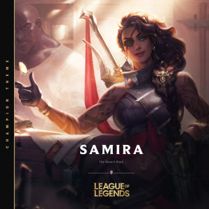 Samira, the Desert Rose dari League Of Legends