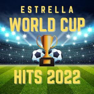 Album Estrella World Cup Hits 2022 oleh Various Artists
