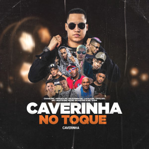 Caverinha的專輯Caverinha No Toque (Explicit)