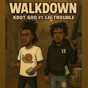Lil Trouble的專輯Walk Down (feat. Kdot 600) [Explicit]