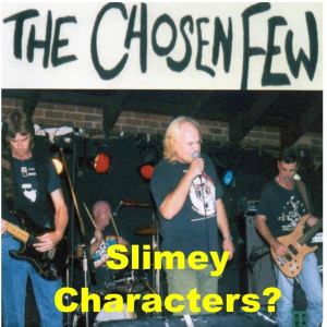 Album Slimey Characters? (Explicit) from The Chosen Few