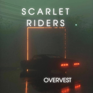 Listen to Overvest (Explicit) song with lyrics from SCARLET RIDERS