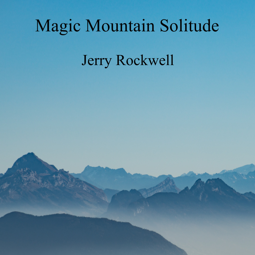 Magic Mountain Solitude