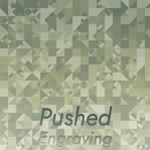 Listen to Pushed Engraving song with lyrics from Arna Limer