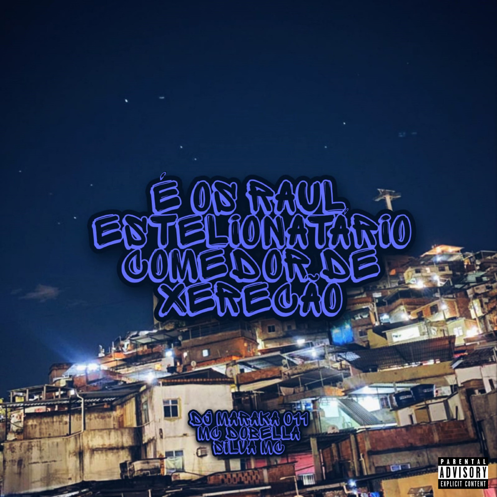 É os Raul Estelionatário Comedor de Xerecão (Explicit)