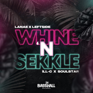 Album Whine N Sekkle (Explicit) from ill c