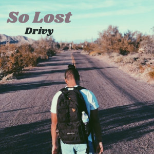 Listen to So Lost (Explicit) song with lyrics from Drivy