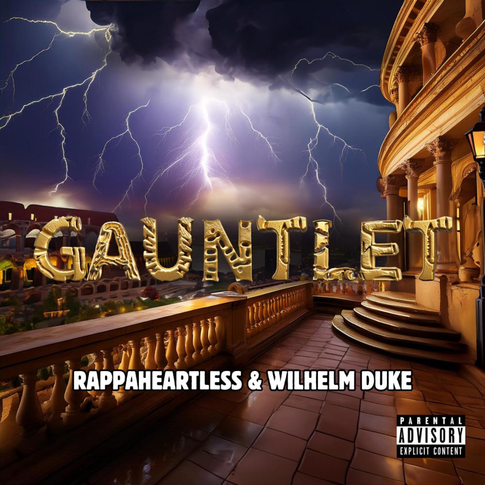 Gauntlet (feat. Wilhelm Duke) (Explicit)