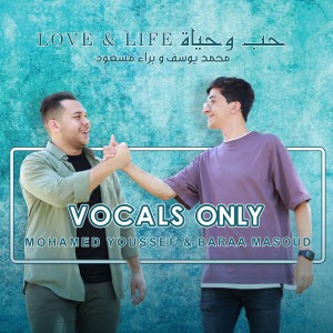 Album Love & Life (Vocals Only) oleh Mohamed Youssef