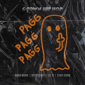 收听G-TOWN HIP HOP的Pagg Pagg Pagg歌词歌曲
