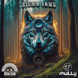 收聽shwiLLy的SIGMA DAWG歌詞歌曲