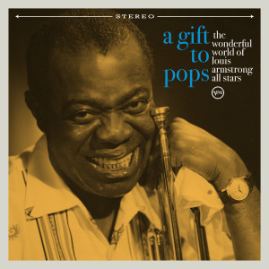 The Wonderful World of Louis Armstrong All Stars的專輯A Gift To Pops
