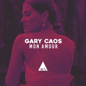 อัลบัม Mon Amour ศิลปิน Gary Caos