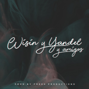 收聽Wisin & Yandel的Piden Perreo歌詞歌曲