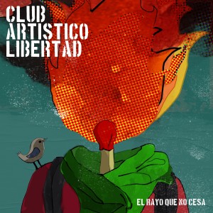 Club Artístico Libertad的專輯El Rayo Que No Cesa
