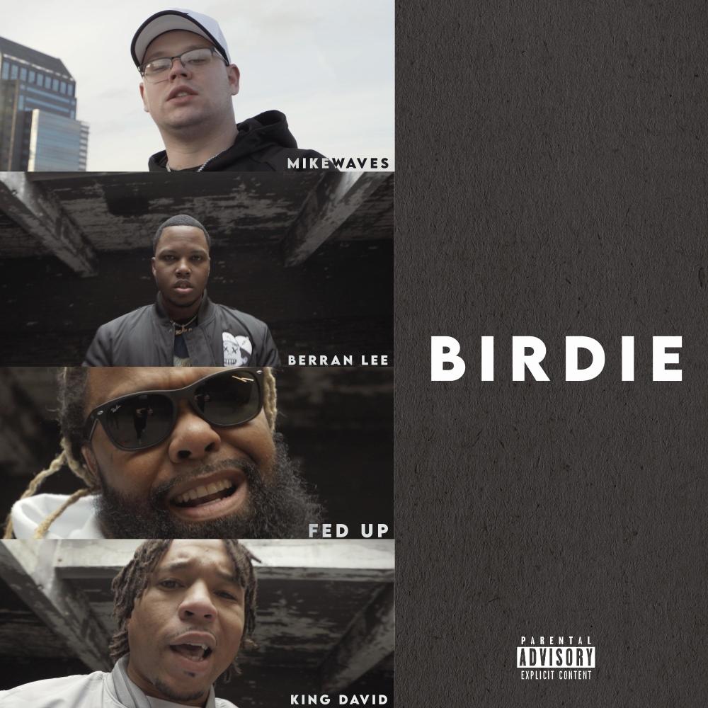 Birdie (feat. Berran Lee, Fed Up & King David 3K) (Explicit)