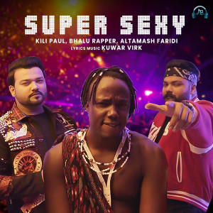 Listen to Super Sexy song with lyrics from Altamash Faridi