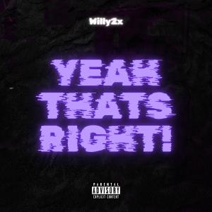Willy2x的專輯Yeah That's Right! (Explicit)