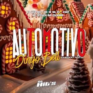 ดาวน์โหลดและฟังเพลง Automotivo Dingo Bell Chegou Natal (Explicit) พร้อมเนื้อเพลงจาก DJ Luiz 011
