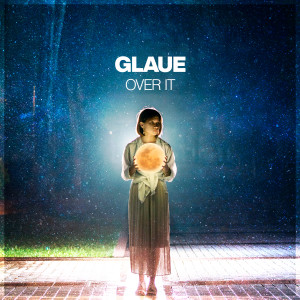 Listen to Over It song with lyrics from Glaue