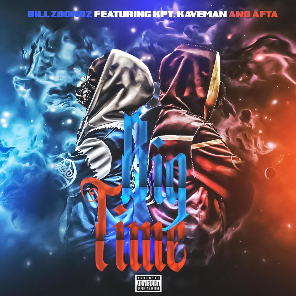 Big Time (feat. Kpt. KaveMan & Afta) (Explicit)