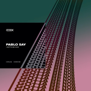 Pablo Say的专辑I Gotta Be Now