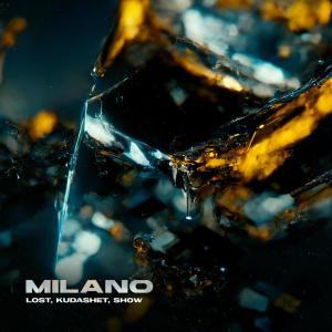 Listen to Milano (Explicit) song with lyrics from Lost