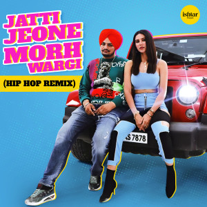 Album Jatti Jeone Morh Wargi (Hip Hop Remix) oleh Sidhu Moose Wala