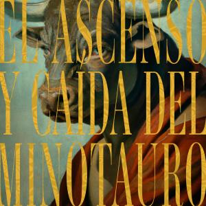 Pla Pla Pla的專輯El Ascenso y Caída del Minotauro