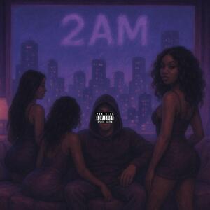 Cloudy The Weatherman的專輯2am (Explicit)