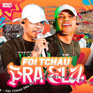 Dengarkan lagu Foi Tchau Pra Ela (Explicit) nyanyian Banda 100% Abusado dengan lirik