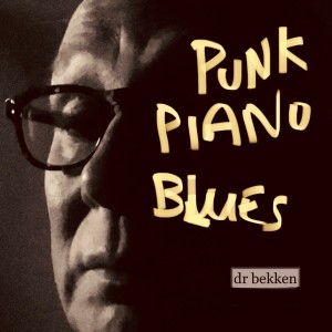 Dr Bekken的專輯Punk Piano Blues